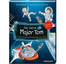 Der kleine Major Tom. Doppelband.\x0aVöllig losgelöst/Rückkehr zur Erde