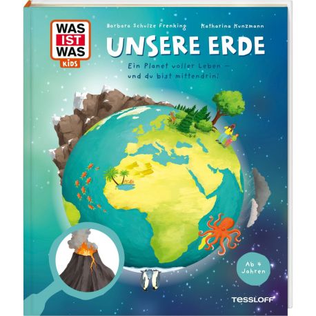 WAS IST WAS Kids Unsere Erde. Ein Planet voller Leben – und du bist mittendrin!