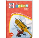 WAS IST WAS Erstes Lesen easy! Rettungsdienste im Einsatz