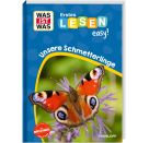 WAS IST WAS Erstes Lesen easy! Unsere Schmetterlinge