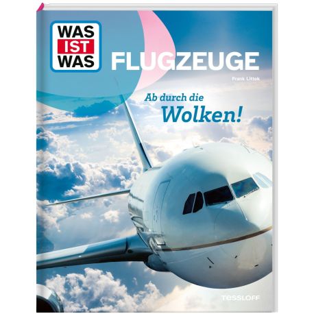 WAS IST WAS Flugzeuge. Ab durch die Wolken!