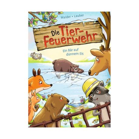Die Tier-Feuerwehr (Band 3) - Ein Bär auf dünnem Eis