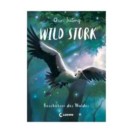 Wild Stork (Band 1) - Beschützer des Waldes
