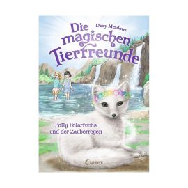 Die magischen Tierfreunde (Band 23) - Polly Polarfuchs und der Zauberregen