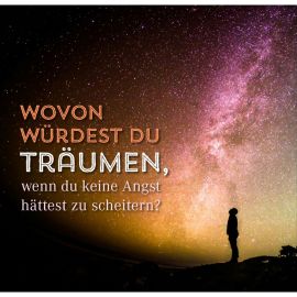 Nimm dir Zeit für große Träume