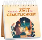 Nimm dir Zeit für Gemütlichkeit