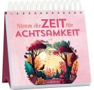 Nimm dir Zeit für Achtsamkeit