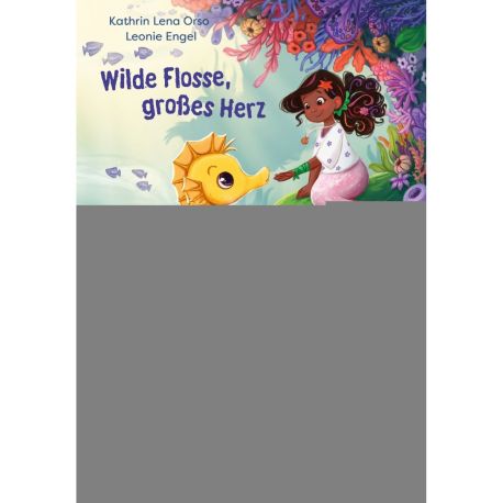 Mein Seepferdchenhof 1. Wilde Flosse, großes Herz