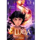 Lucia 1. Flüsterin der Flammen