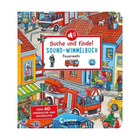 Suche und finde! Sound-Wimmelbuch - Feuerwehr