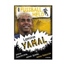 Mein Fußballheld Lamine Yamal – Seine Geschichte, seine Spiele, seine Rekorde