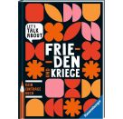 Frieden und Kriege. Dein Eint