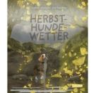 Herbsthundewetter