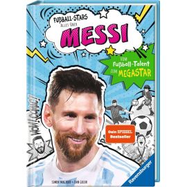 Fußball-Stars – Alles über Messi. Vom Fußball-Talent zum Megastar (Erstlesebuch ab 7 Jahren), Fußball-Geschenke für Ju