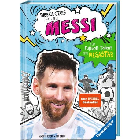 Fußball-Stars – Alles über Messi. Vom Fußball-Talent zum Megastar (Erstlesebuch ab 7 Jahren), Fußball-Geschenke für Ju