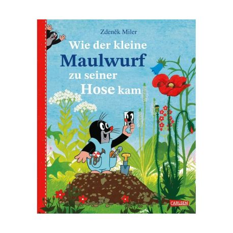Wie der kleine Maulwurf zu seiner Hose kam