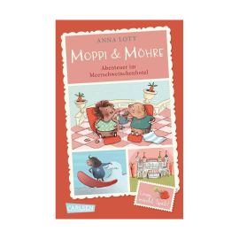 Moppi und Möhre - Abenteuer im Meerschweinchenhotel