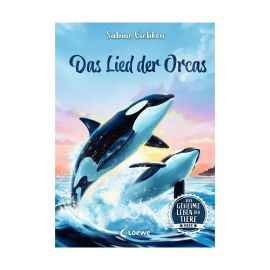 Das geheime Leben der Tiere (Meer) - Das Lied der Orcas