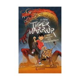 Tiger Warrior (Band 1) - Der Angriff des Drachenkönigs