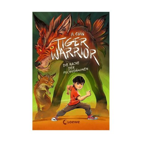 Tiger Warrior (Band 2) - Die Rache der Fuchsdämonen