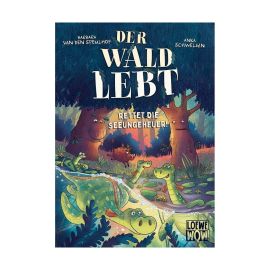 Der Wald lebt! (Band 2) - Rettet die Seeungeheuer!