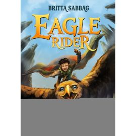 Eagle Rider 1. Deine Kraft findet dich
