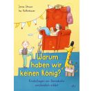 Warum haben wir keinen König