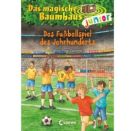 Das magische Baumhaus junior (Band 43) - Das Fußballspiel des Jahrhunderts