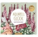 Aquarell-Glück Gartenzauber - Mit Farben und Pinsel