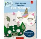 Mein kleines Bastelset: Filz-Masken - Einhorn / Drache