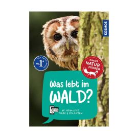 Kindernaturführer Was lebt im Wald?