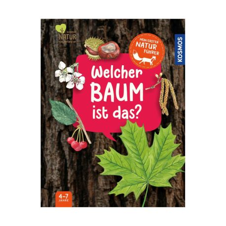 Mein 1. Naturführer Welcher Baum ist das?