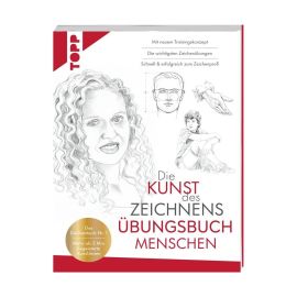 Die Kunst des Zeichnens Übungsbuch - Menschen. Mit neuem Trainingskonzept