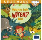LESEMAUS 201: Wenn ich wütend bin