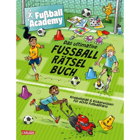 Fußball Academy: Das ultimative Fußball-Rätselbuch