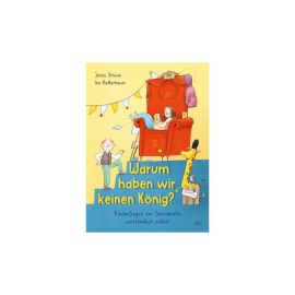 Warum haben wir keinen König