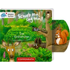minifanten 48: Schieb mal, sag mal! Wer lebt im Wald?