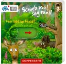 minifanten 48: Schieb mal, sag mal! Wer lebt im Wald?