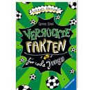 Verrückte Fakten für coole Jungs. Fußball-Edition (Kinderbuch ab 9 Jahre | Coole Geschenkidee für Jungen)