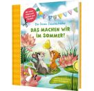 Der kleine Siebenschläfer: Das machen wir im Sommer!