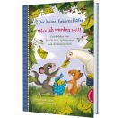 Der kleine Siebenschläfer: Was ich werden will