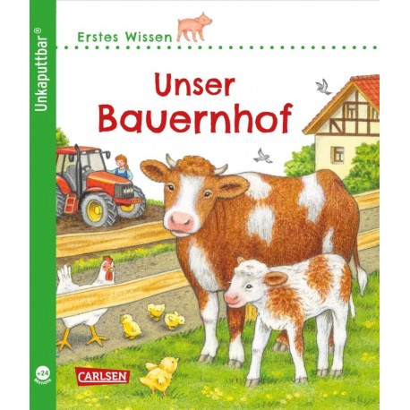 Unkaputtbar: Erstes Wissen: Unser Bauernhof