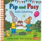 Pip und Posy: Pip und Posy feiern Geburtstag