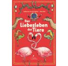 Das Liebesleben der Tiere