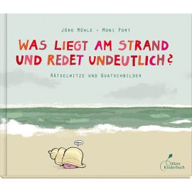 Was liegt am Strand und redet