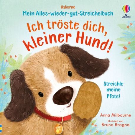 Ich tröste dich, kleiner Hund