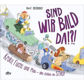 Sind wir bald da?