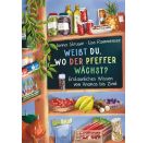 Weißt du, wo der Pfeffer wäch