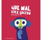 Nur mal kurz gucken
