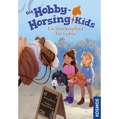 Die Hobby-Horsing-Kids, 1, Ein Steckenpferd für Lotta